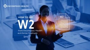 Encompass Health W2 Former Employee